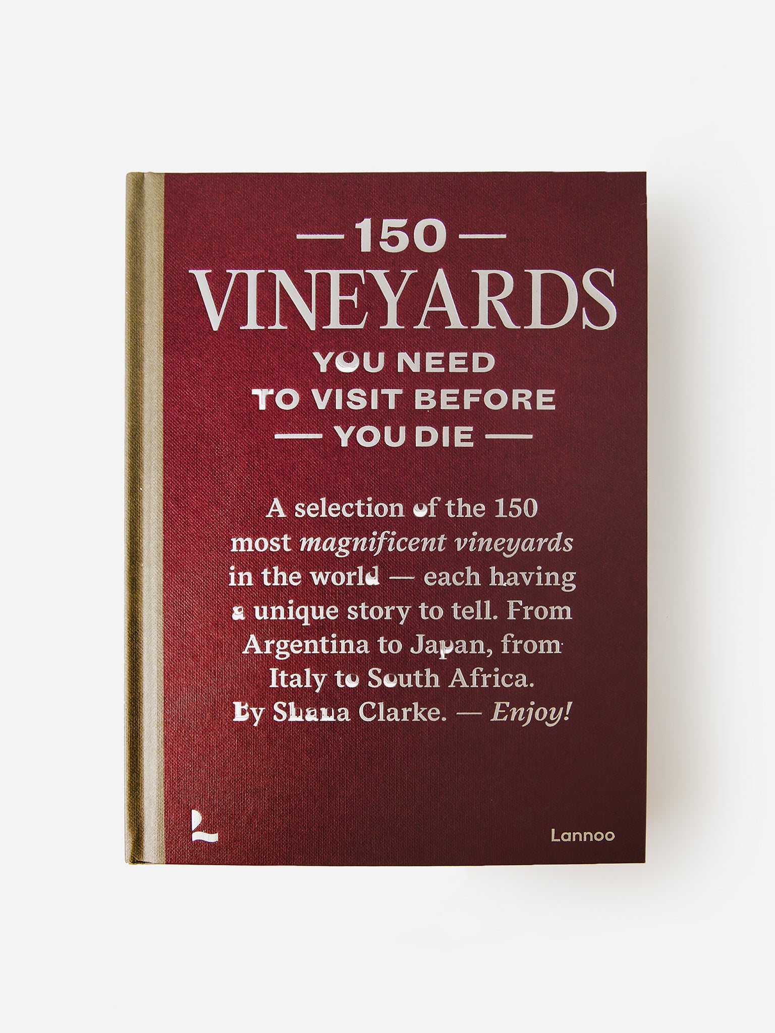 150 Vineyards You Need To Visit Before You Die