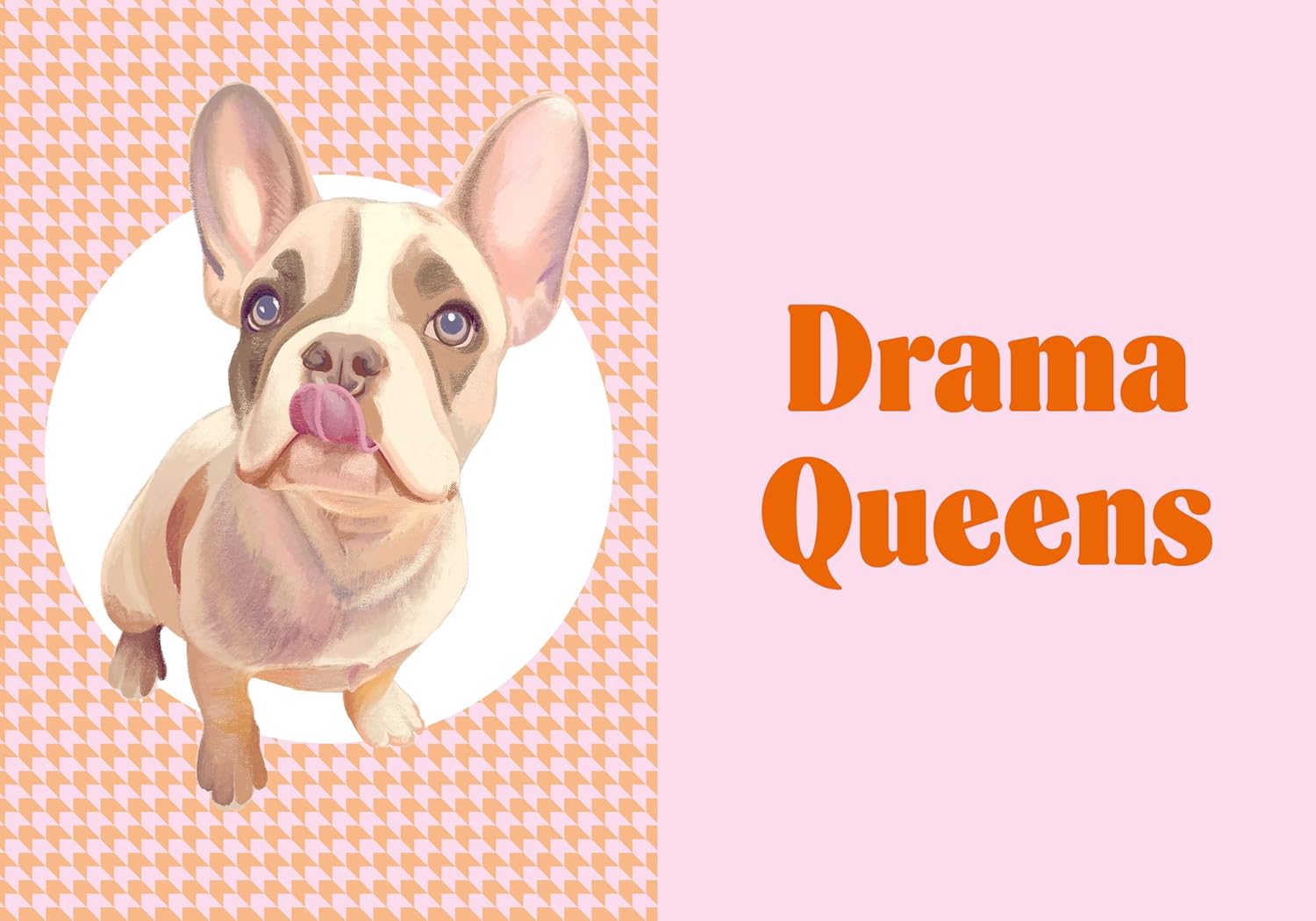 Cartoon French Bulldog with blue eyes on a checkered background with 'Drama Queens' text.