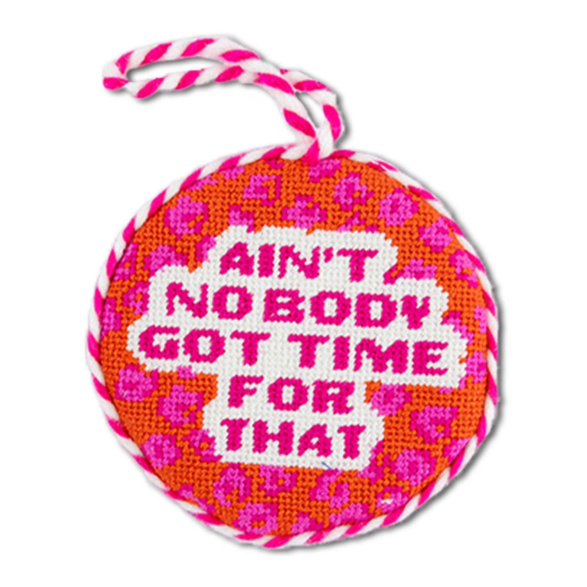 Ain't Nobody Needlepoint Ornament