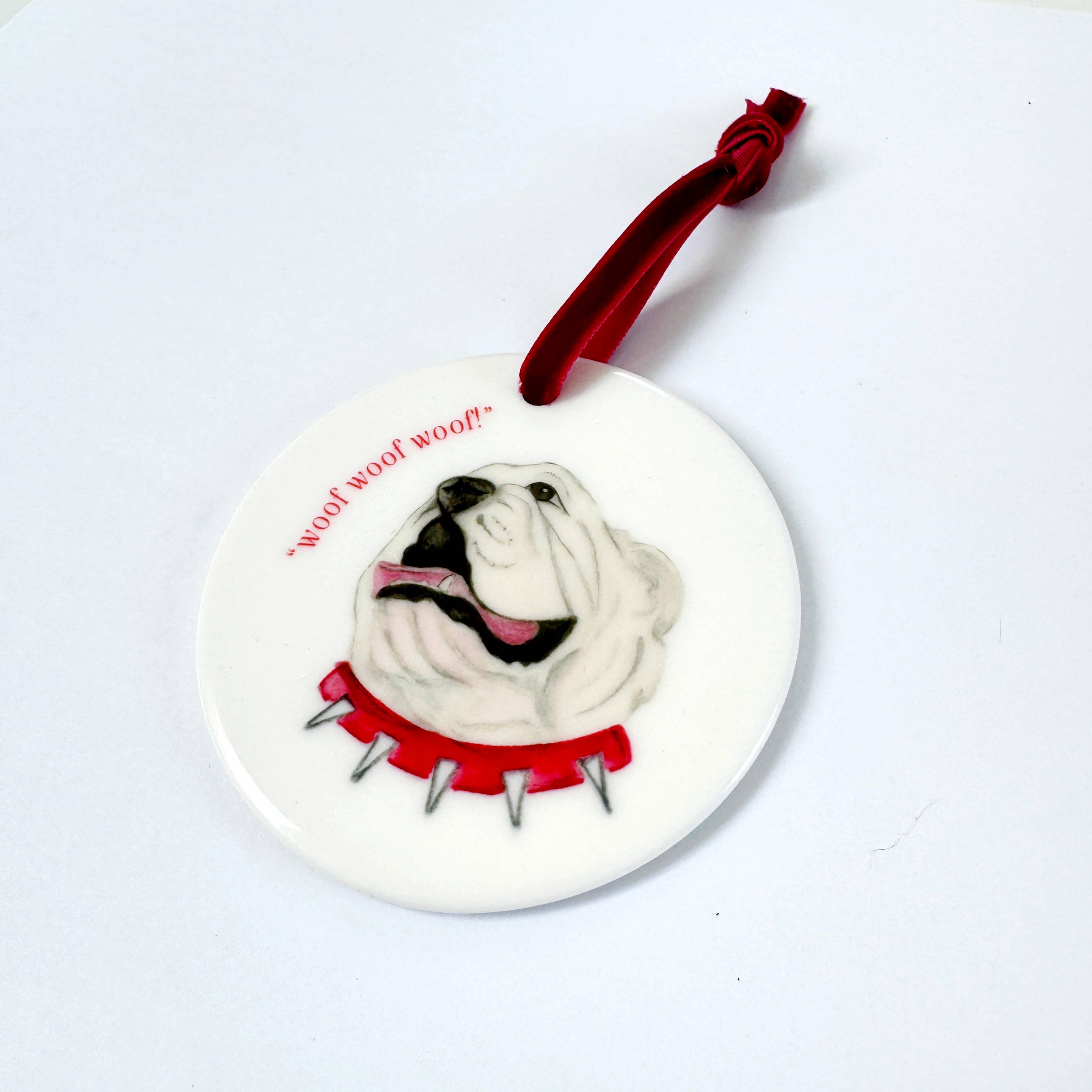 Bulldog Woof Woof Woof Ceramic Ornament