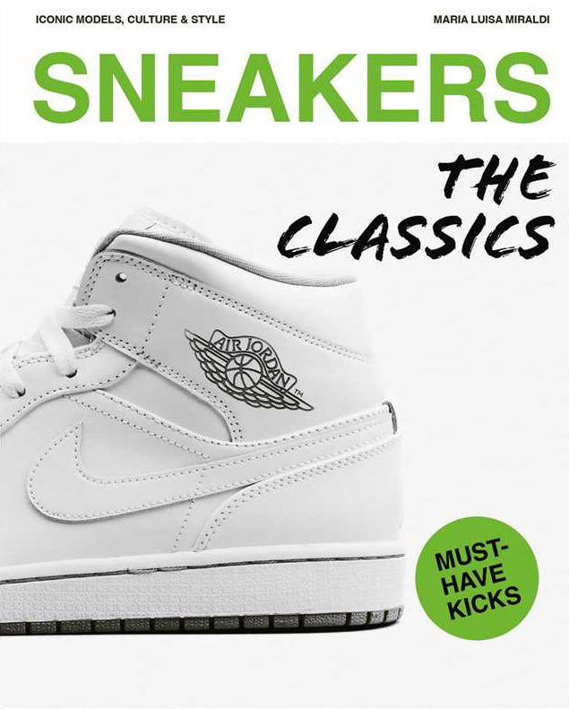 Book cover of 'Sneakers: The Classics' with a white sneaker and Nike logo.