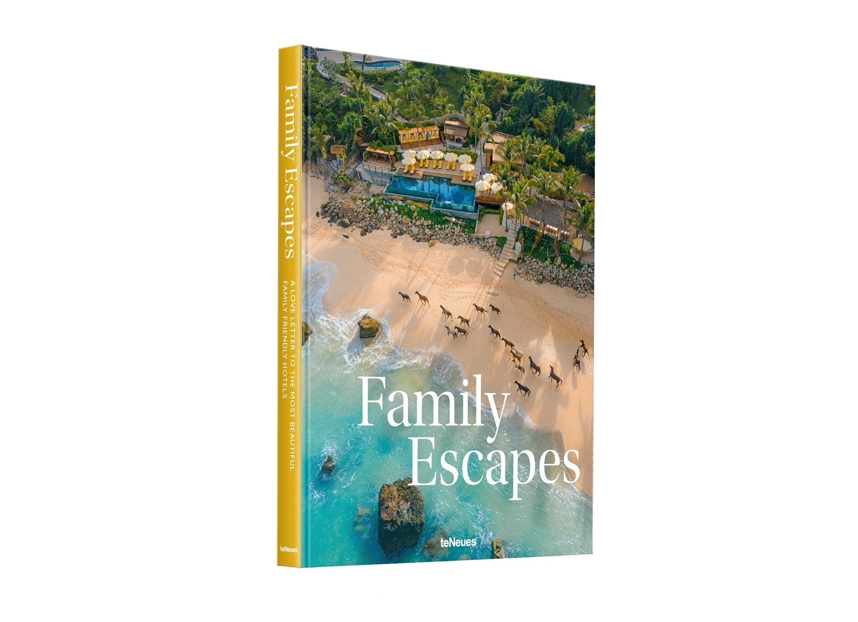 Family Escapes: A Love Letter to the Most Beautiful Family Friendly Hotels