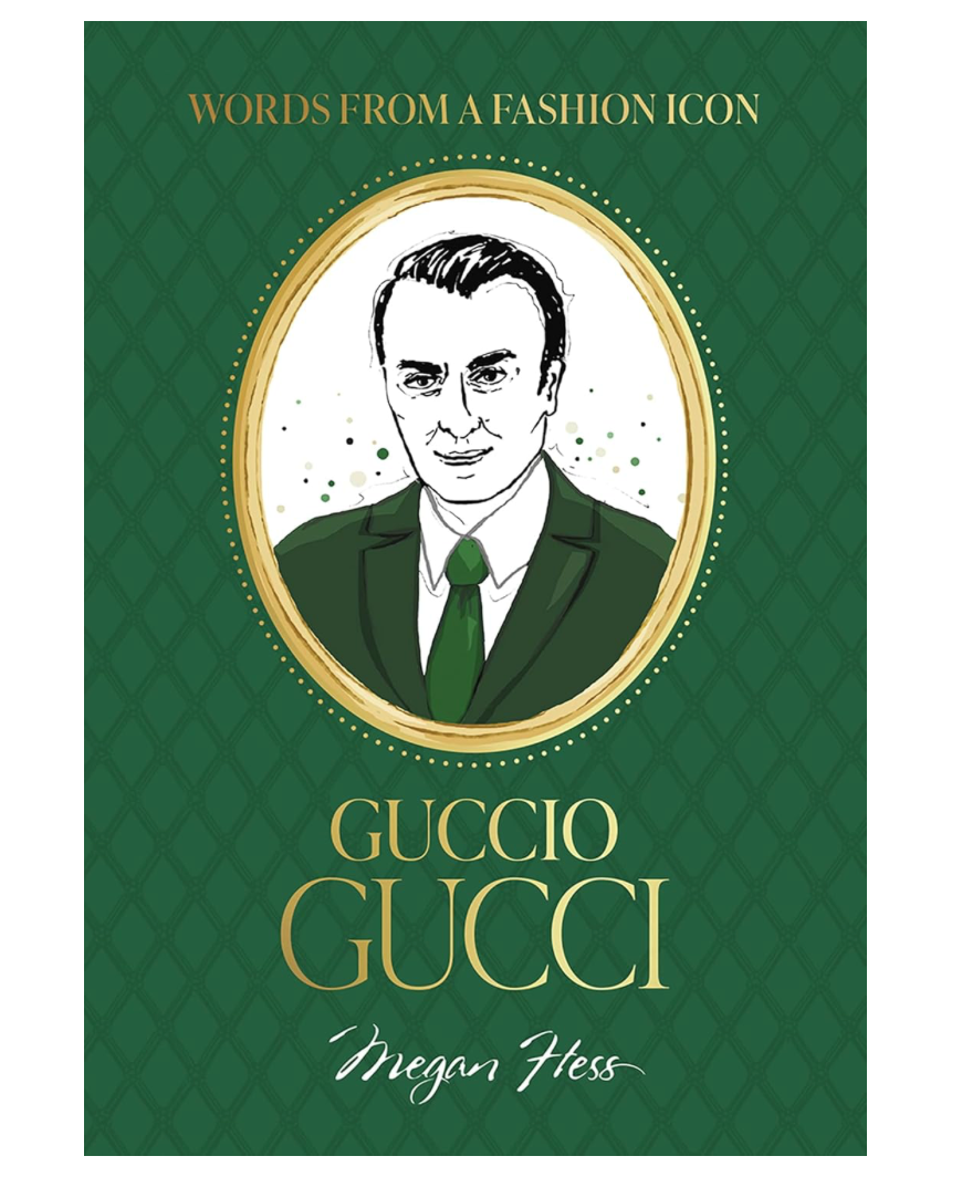 Words From a Fashion Icon: Gucci