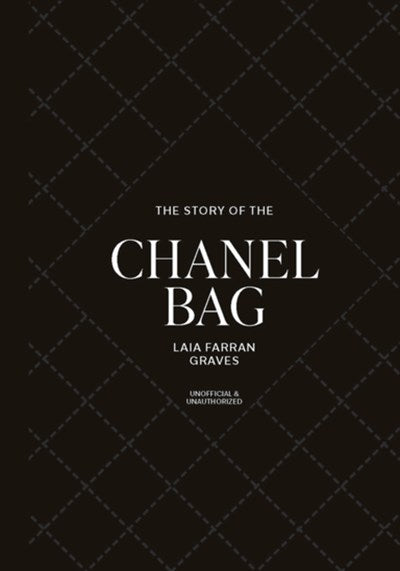 The Story of the Chanel Bag: Timeless. Elegant. Iconic.