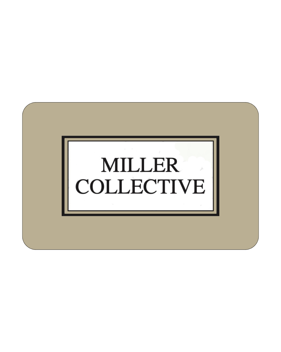Miller Collective Gift Card