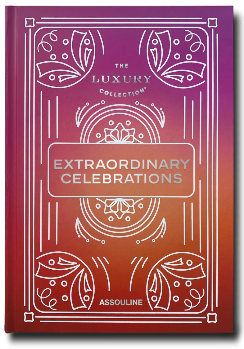 The Luxury Collection: Extraordinary Celebrations
