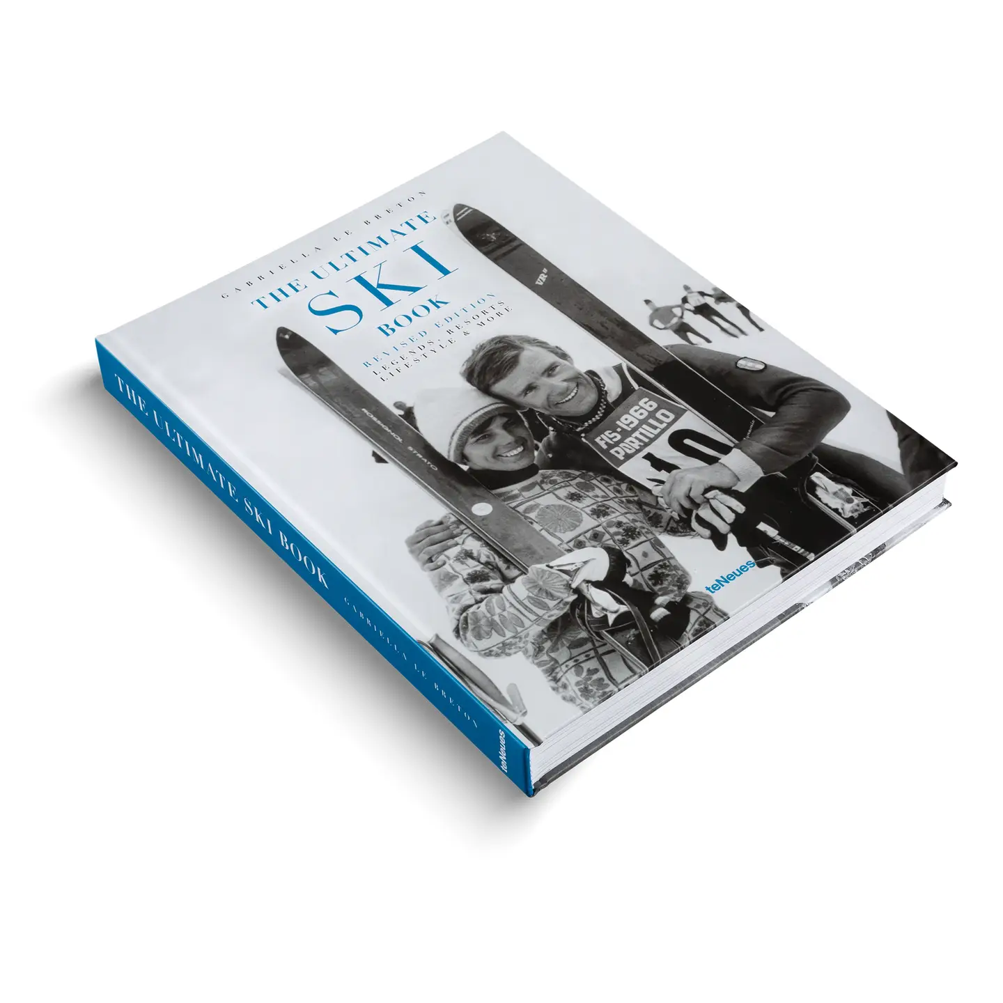 The Ultimate Ski Book: Legends, Resorts, Lifestyle & More