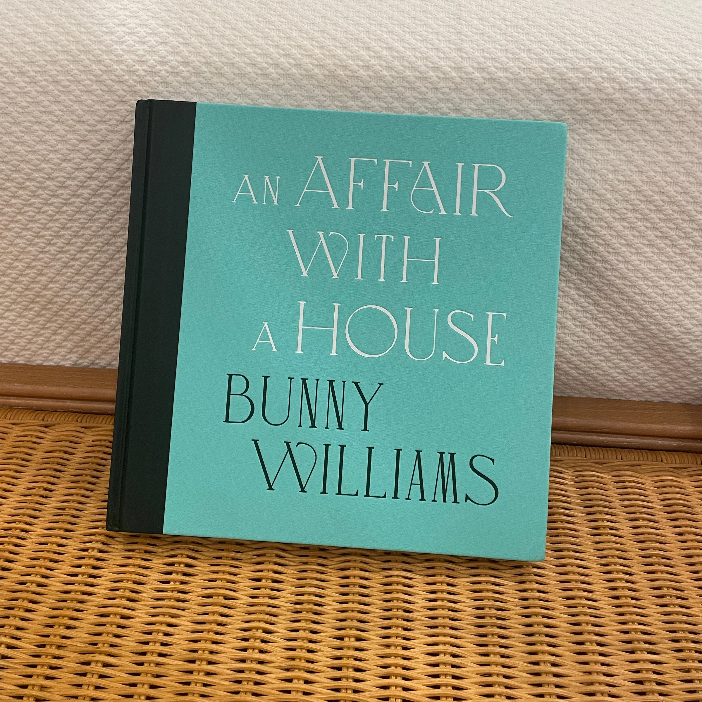 An Affair With A House (Collector's Edition) - Bunny Williams