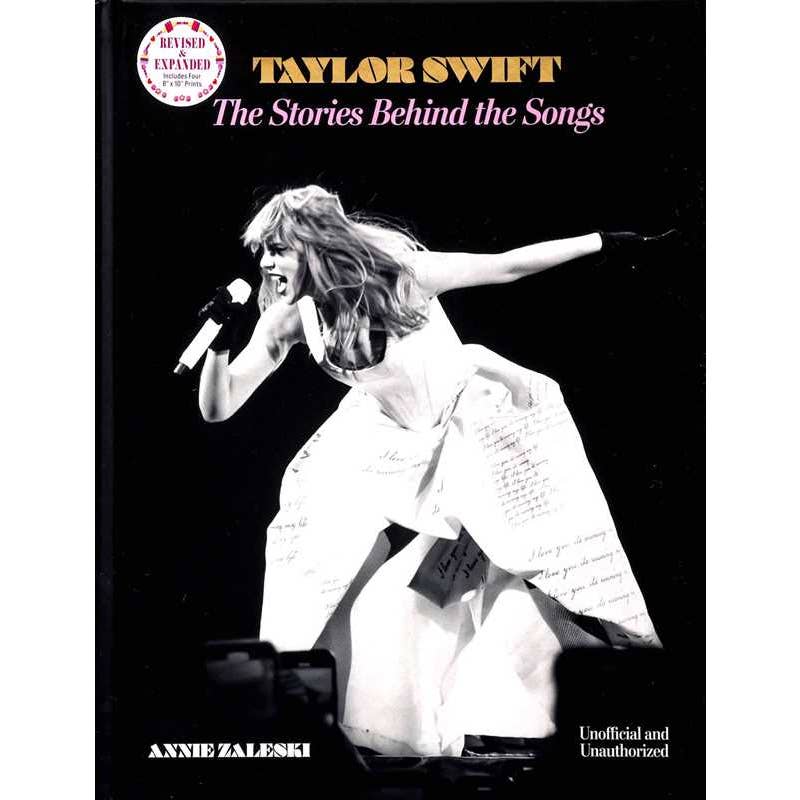Taylor Swift: the Stories Behind the Songs