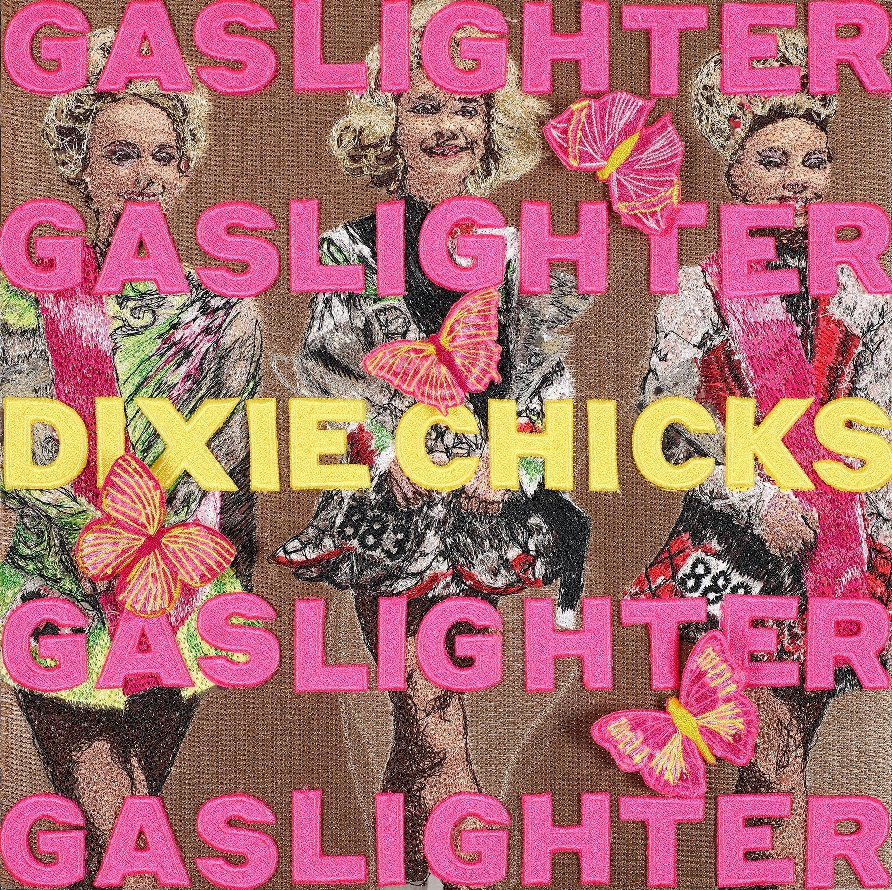 The Chicks, Gaslighter