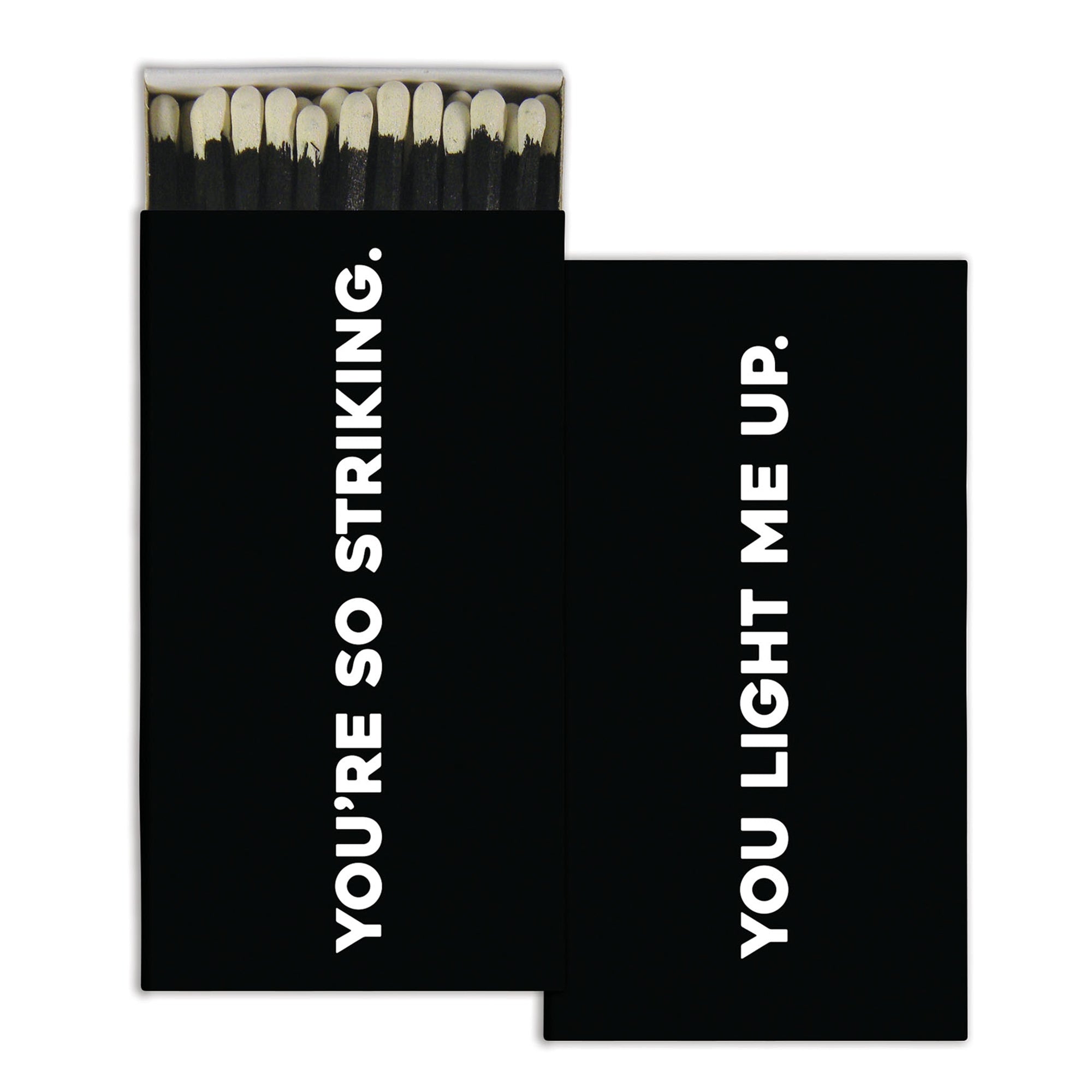 You're So Striking Matches