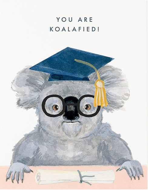 Illustration of a koala wearing a graduation cap and holding a diploma with text 'YOU ARE KOALAFIED!' on a white background.