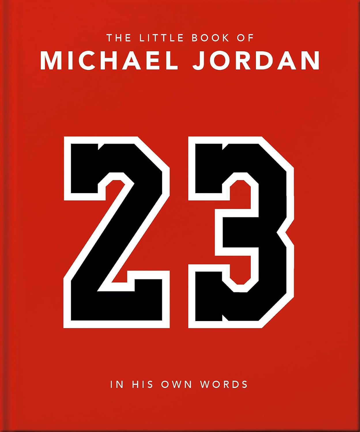 The Little Book of Michael Jordan: In His Own Words