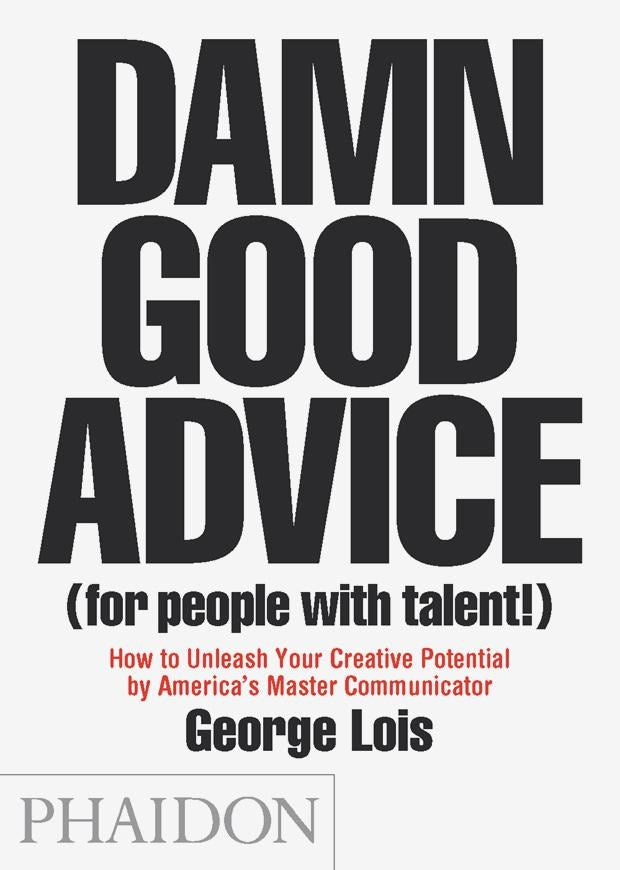 Damn Good Advice For People with Talent