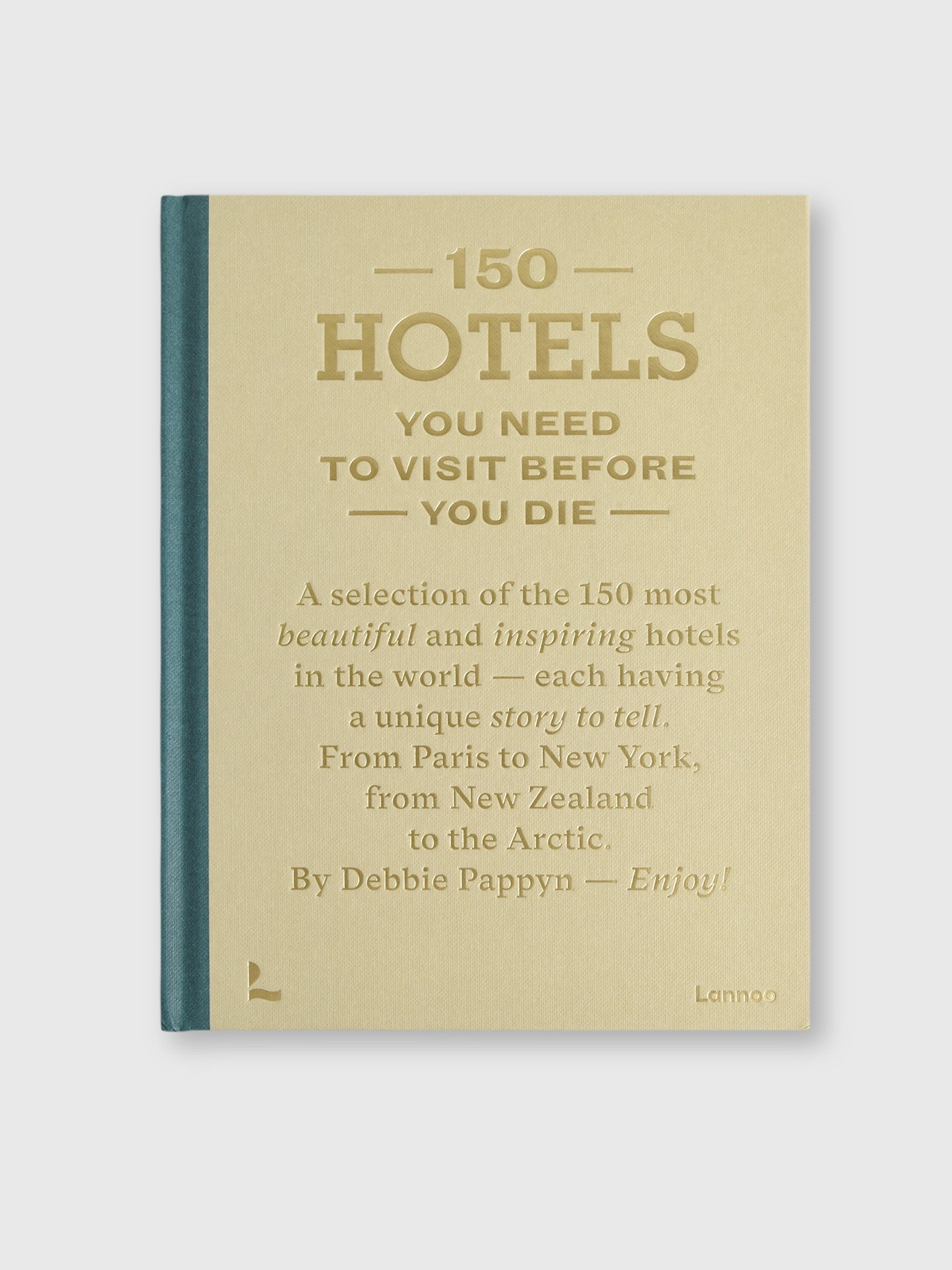 150 Hotels You Need To Visit Before You Die