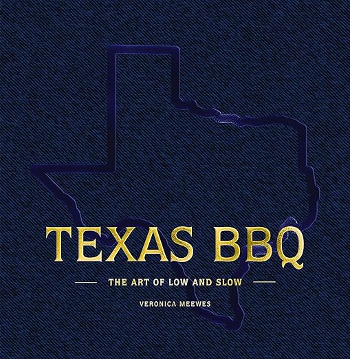 Texas BBQ The Art of Low and Slow