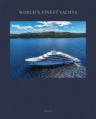 The World's Finest Yachts