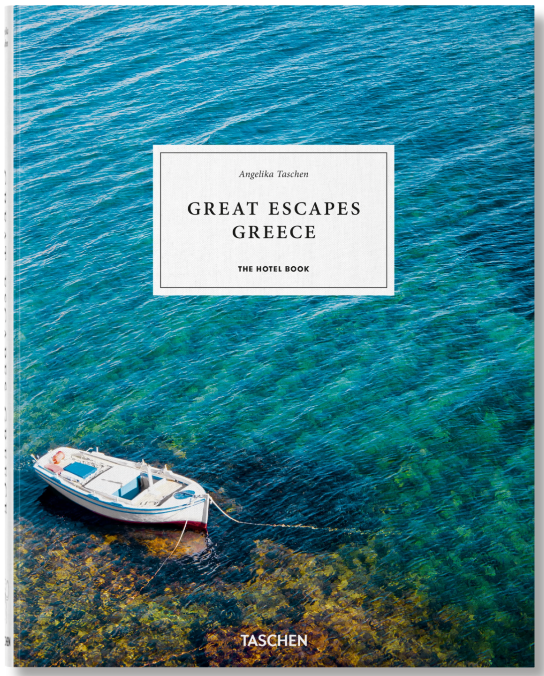 Great Escapes Greece: The Hotel Book