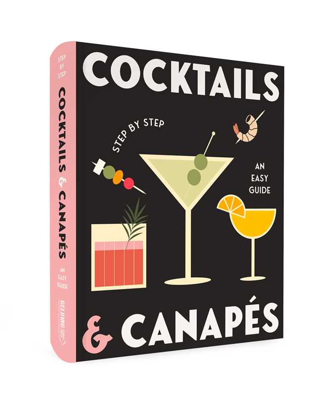 Cocktails and Canapes Step by Step