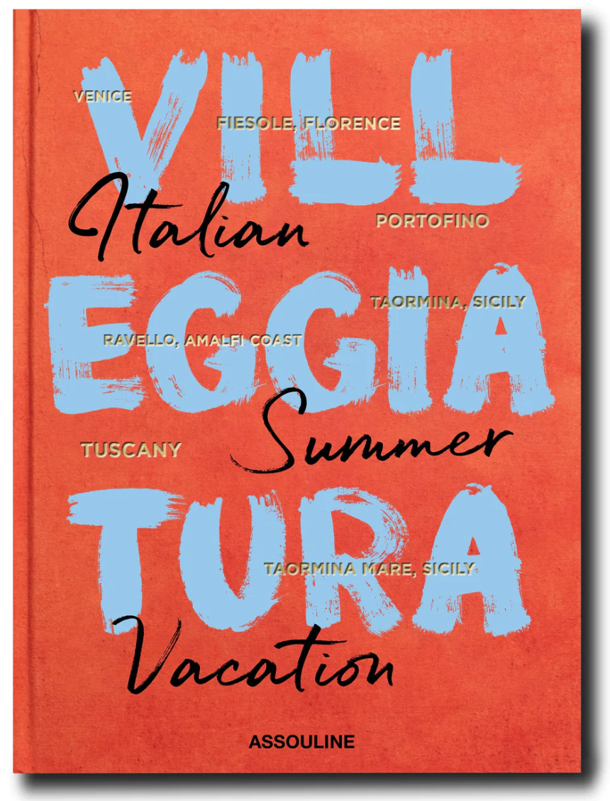Villeggiatura: Italian Summer Vacation