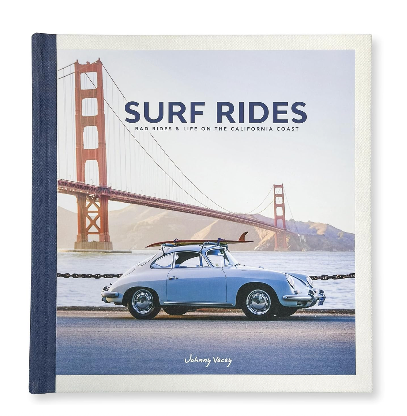 Surf Rides Rad Rides & Life on the Californai Coast