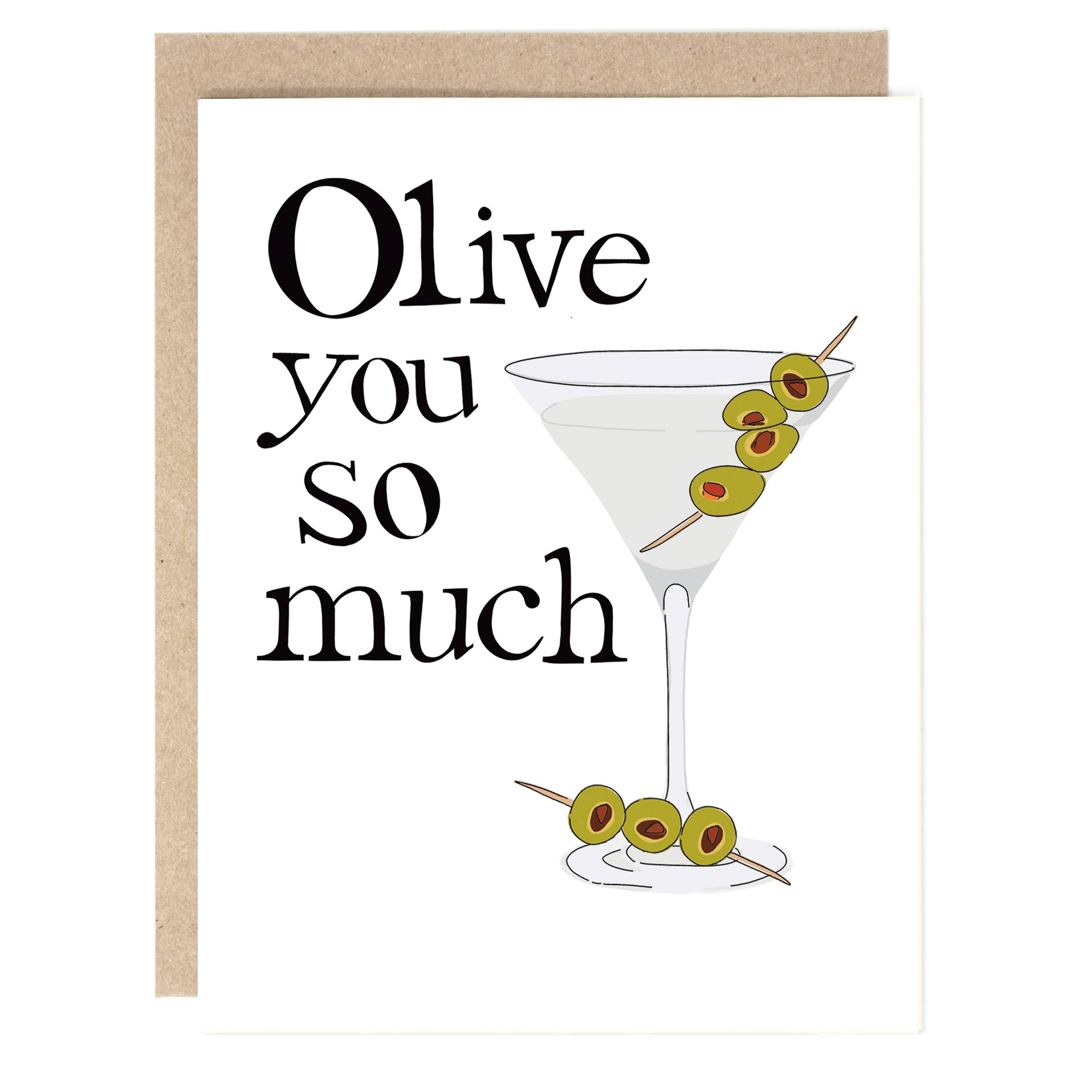 Card with a martini glass and olives, featuring the text 'Olive you so much'.