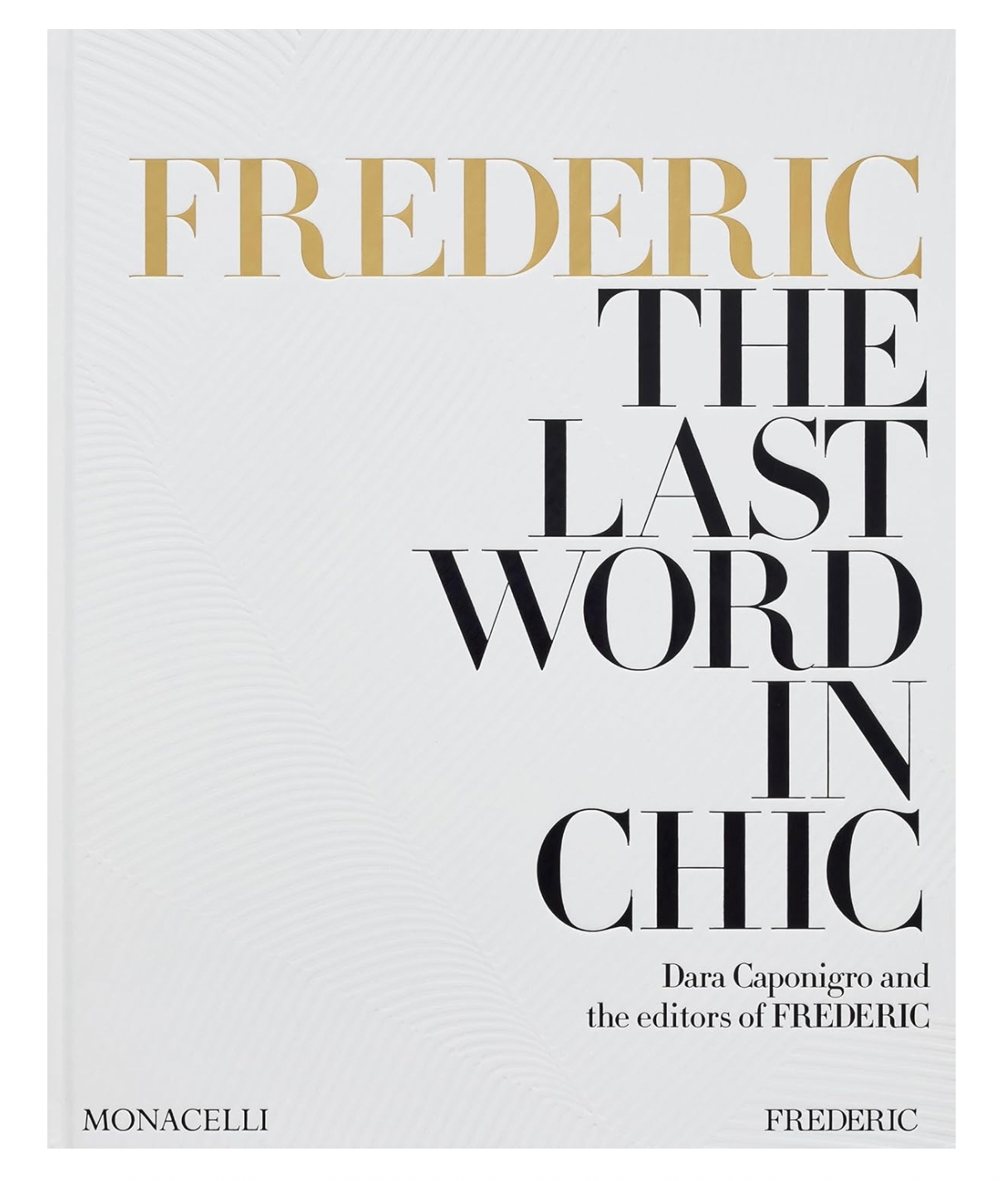 Frederic: The Last Word in Chic