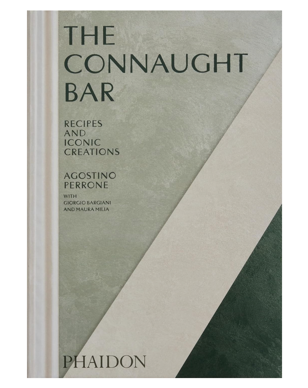 The Connaught Bar: Cocktail Recipes and Iconic Creations