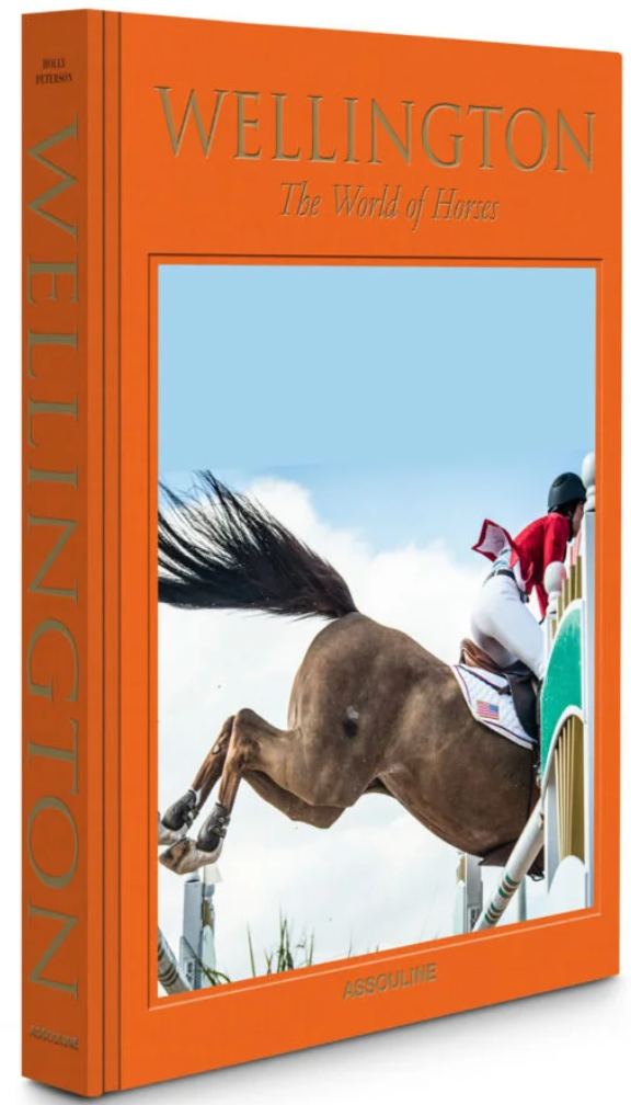 Wellington: The World of Horses
