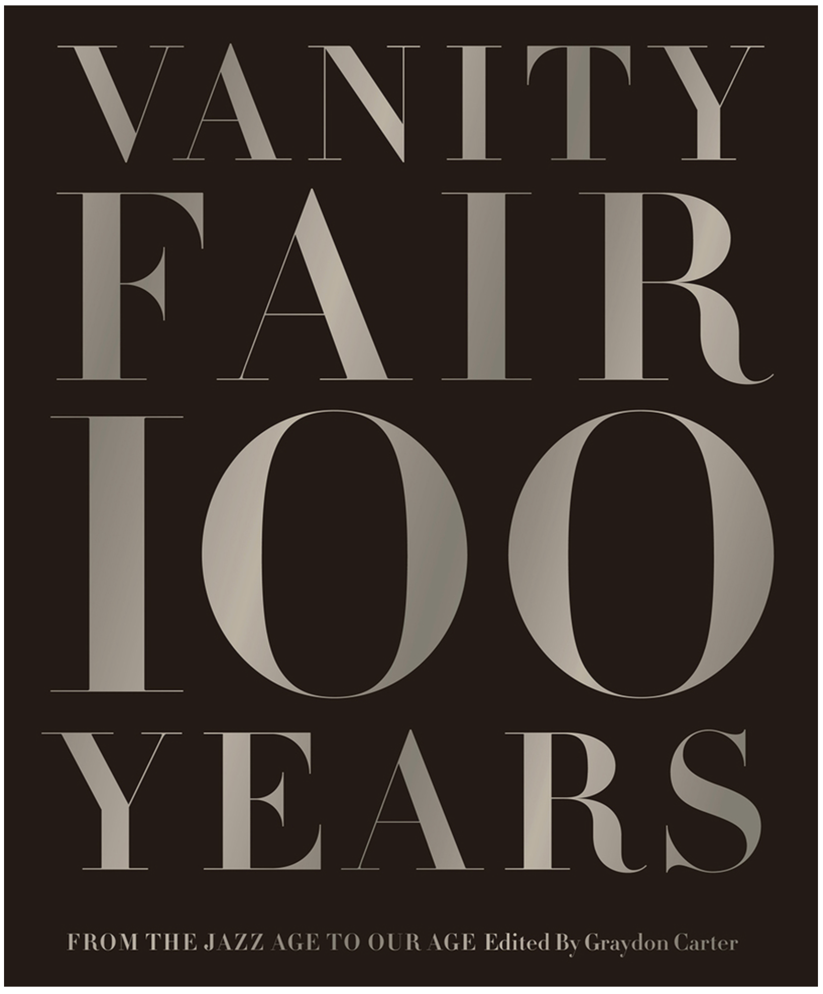 Vanity Fair 100 Years: From the Jazz Age to Our Age