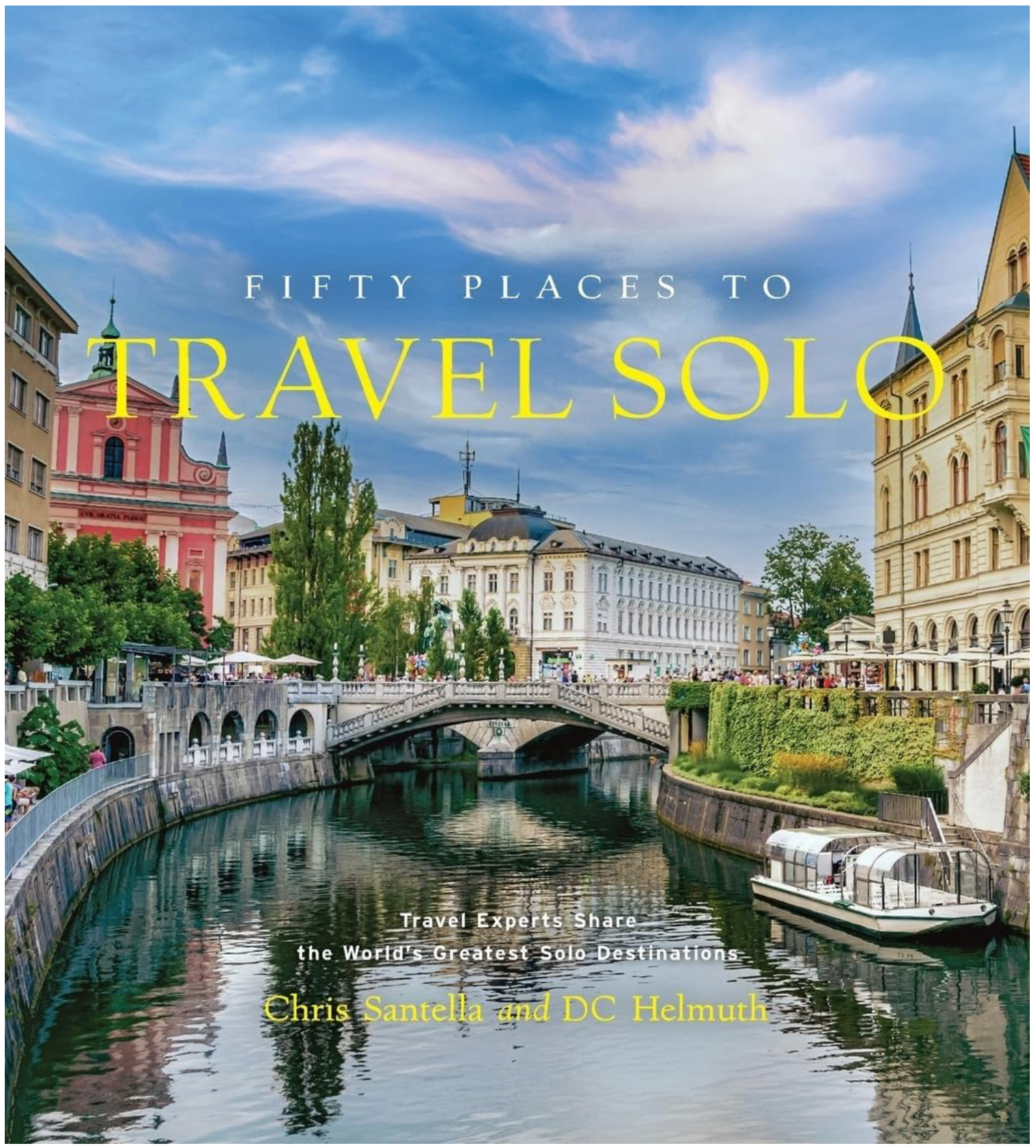 Fifty Places to Travel Solo