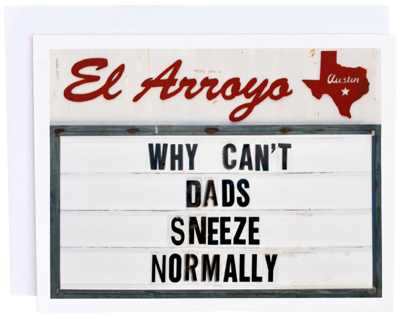 Dad Sneeze Card