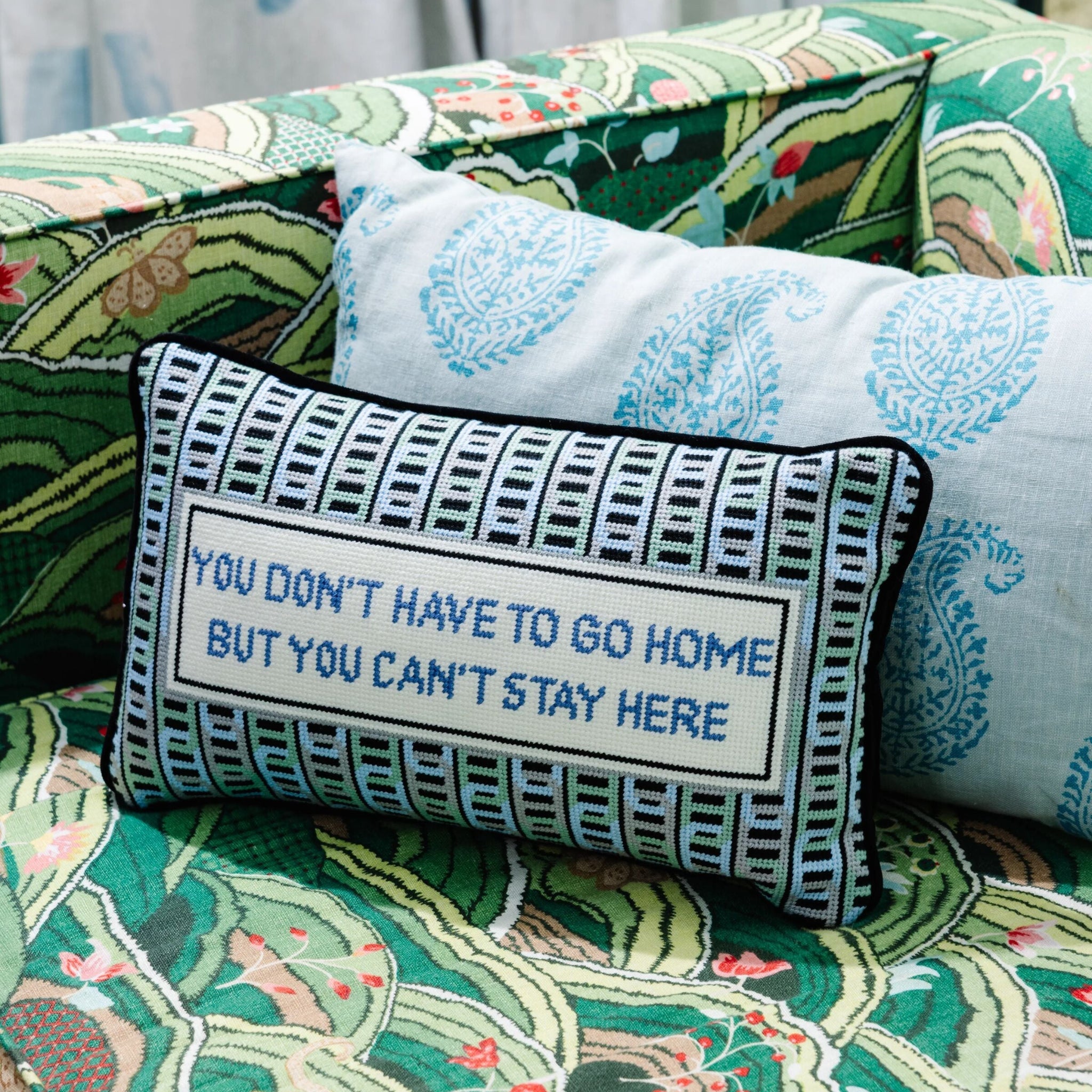 Can't Stay Here Needlepoint Pillow