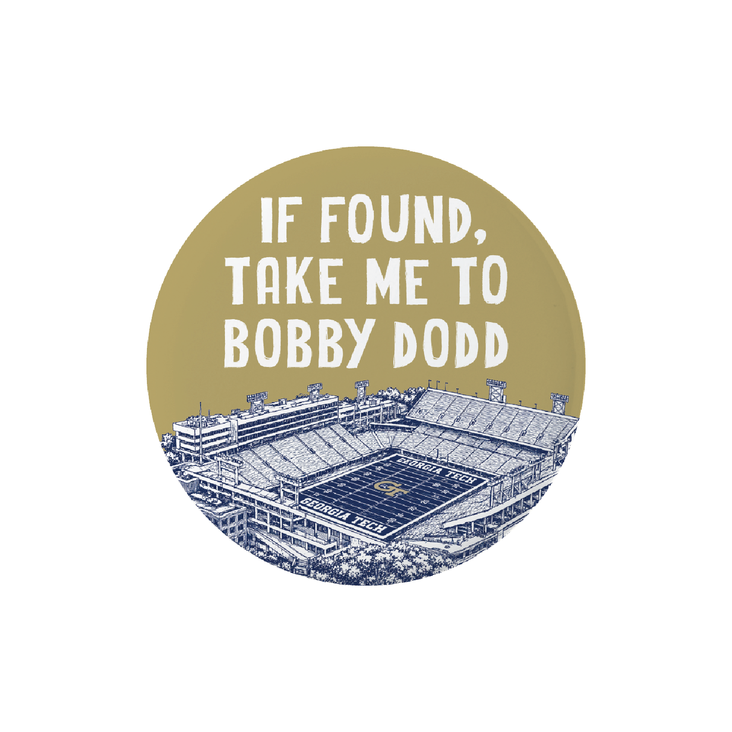 If Found Take Me To Bobby Dodd Button