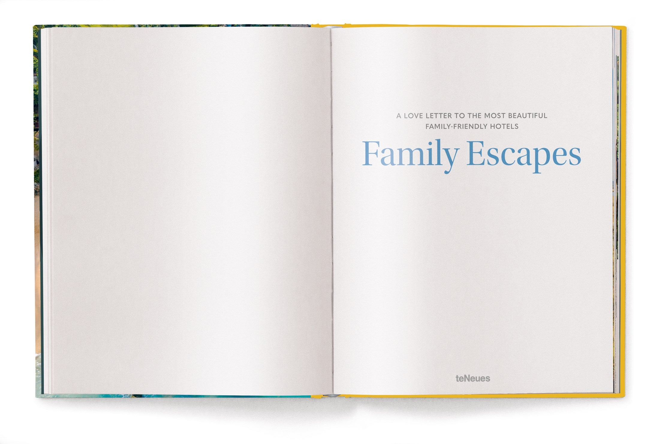 Family Escapes: A Love Letter to the Most Beautiful Family Friendly Hotels
